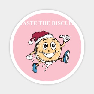 Taste the biscuit Magnet